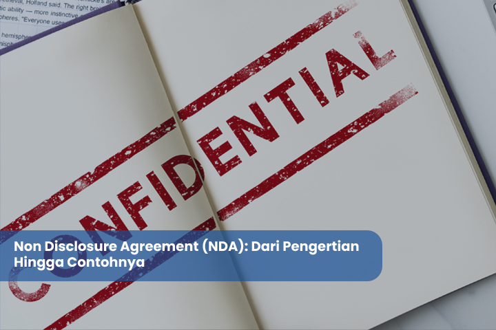 Non Disclosure Agreement (NDA) Dari Pengertian Hingga Contohnya