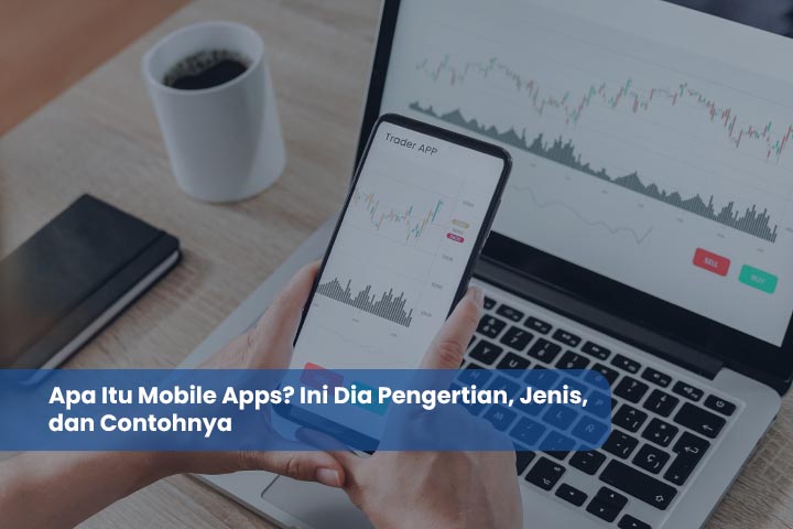 Pengertian Mobile Apps