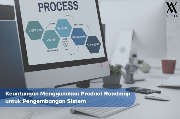 Keuntungan Menggunakan Product Roadmap