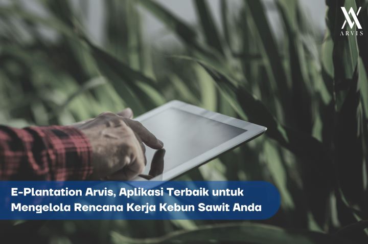 Rencana Kerja Kebun Sawit