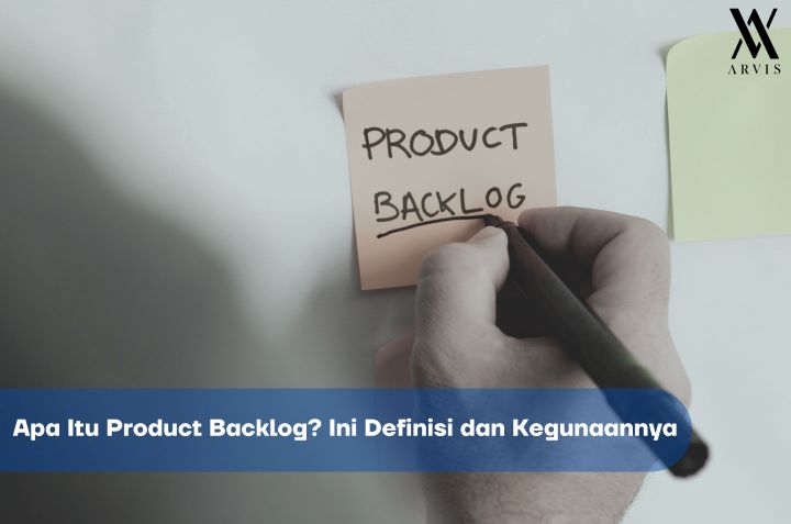 Apa Itu Product Backlog