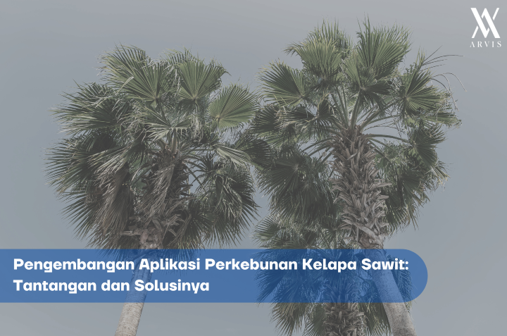 Aplikasi Perkebunan Kelapa Sawit