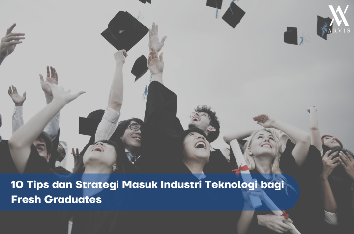 Industri Teknologi Fresh Graduates