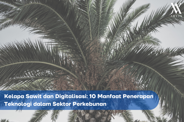 Kelapa Sawit dan Digitalisasi